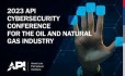 API 2023, Annual API Cybersecurity Conference for the Oil and Natural Gas Industry