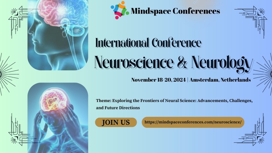 Neuroscience & Neurology Meetings | Mindspace Conferences, 2nd International Conference on Neuroscience & Neurological Disorder