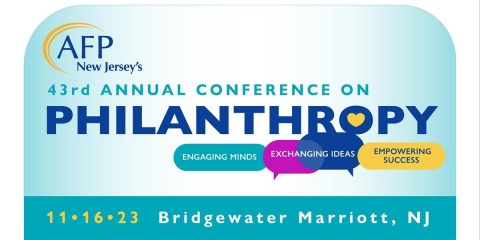 AFP-2023, AFP-NJ’S ANNUAL CONFERENCE ON PHILANTHROPY