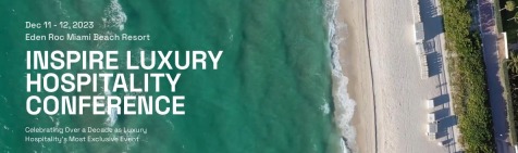 INSPIRE LUXURY HOTEL CONFERENCE 2023, INSPIRE Luxury Hotel Conference 