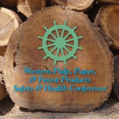 WESTERN PULP, PAPER, AND FOREST PRODUCTS SAFETY & HEALTH CONFERENCE 2023, Western Pulp, Paper, and Forest Products Safety & Health Conference
