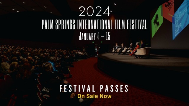 PALM SPRINGS INTERNATIONAL FILM FESTIVAL 2024, Palm Springs International Film Festival