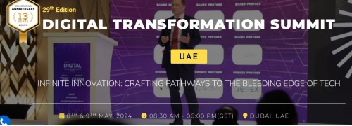 DIGITAL TRANSFORMATION SUMMIT 2024, 18th Edition - Digital Transformation Summit: UAE
