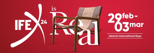 IFEX 2024, IFEX - INDONESIA INTERNATIONAL FURNITURE EXPO