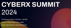 CYBERX QATAR SUMMIT 2024, CYBERX QATAR SUMMIT