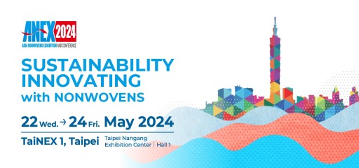 ANEX / SINCE 2024, Asia Nonwovens Exhibition & Conference (ANEX)