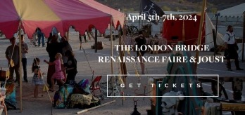 LONDON BRIDGE RENAISSANCE FAIR 2024, London Bridge Renaissance Fair