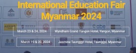 INTERNATIONAL EDUCATION FAIR MYANMAR 2024, INTERNATIONAL EDUCATION FAIR MYANMAR