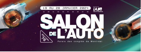 SALON INTERNATIONAL 2024, SALON INTERNATIONAL DE L'AUTOMOBILE DE MONTREAL