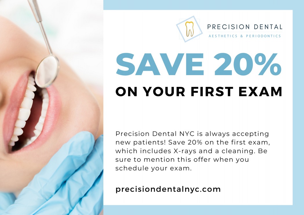 Precision Dental NYC offers a 20% discount on your first exam