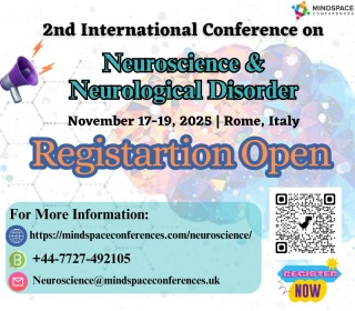 Neuroscience & Neurological Disorder Registration Open , 2nd International Conference on Neuroscience & Neurological Disorder