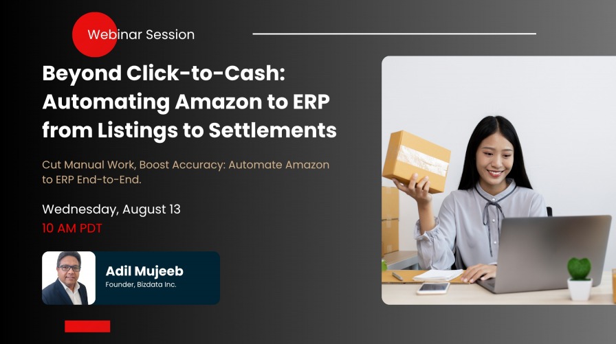Beyond Click-to-Cash: Automating Amazon to ERP from Listings to Settlements, Beyond Click-to-Cash: Automating Amazon to ERP from Listings to Settlements