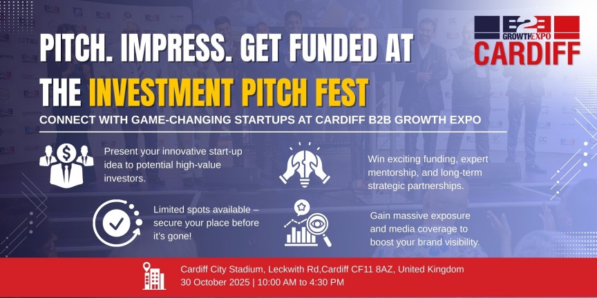 Cardiff B2B Growth Expo - Investment Pitch Fest, Cardiff B2B Growth Expo 2025 | Book Your Stand At Premier B2B Show