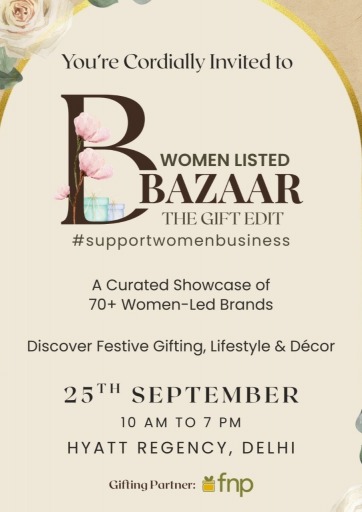 Women Listed Bazaar -festival exhibition in Delhi NCR, women listed bazaar :The Ultimate Gifting Guide for Festive 2025: Discover It at The Gift Edit, Hyatt, Delhi