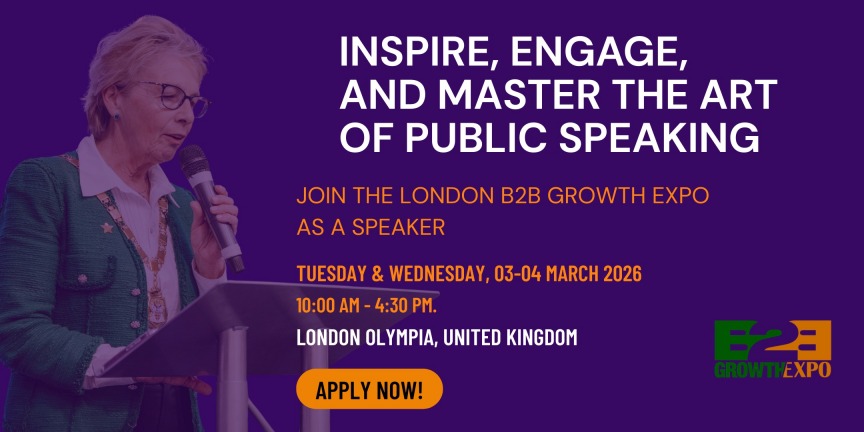 London B2B Growth Expo 2026| Become A Speaker At Premier B2B Show, Business Growth Expo 2026 | Become A Speaker At Premier B2B Show