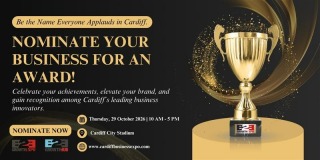 Cardiff B2B Growth Expo 2026 - Awards, Cardiff B2B Growth Expo 2026 | Nominating Your Business For An Award