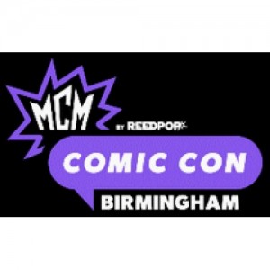 MCM COMIC CON - BIRMINGHAM