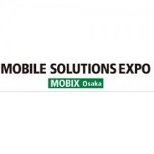MOBILE SOLUTIONS EXPO (MOBIX OSAKA)