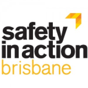 SAFETY IN ACTION - BRISBANE