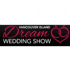 Dream Wedding Show - Nanaimo