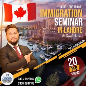 Free Immigration Seminar in Lahore | 20th Feb | Superior Consulting