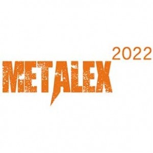 14th International exhibition of, Metallurgy,  Steel, Foundry, machinery and related , METALEX 2022