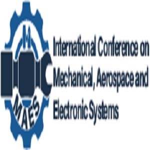 2022 International Conference on Mechanical, Aerospace and Electronic Systems (MAES 2022)