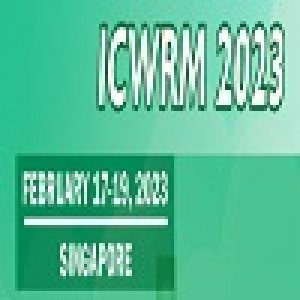 4th International Conference on Waste Recycling and Management (ICWRM 2023)
