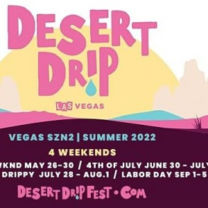 Desert Drip Las Vegas -Labor  Day Weekend Festival