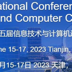 2023 5th International Conference on Information Technology and Computer Communications (ITCC 2023)