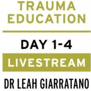Treating PTSD + Complex Trauma with Dr Leah Giarratano 21-22 and 28-29 September 2023 Livestream - London