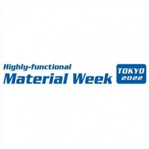 Highly-functional Material Week TOKYO 2022