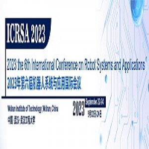 6th International Conference on Robot Systems and Applications (ICRSA 2023)  