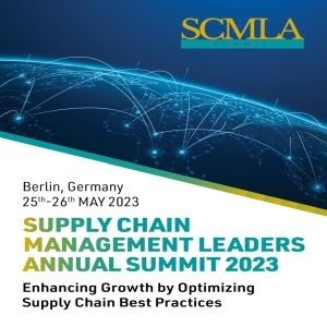 Supply Chain Management Leaders Annual Summit (SCMLA Summit), 25th-26th May, 2023, Berlin, Germany