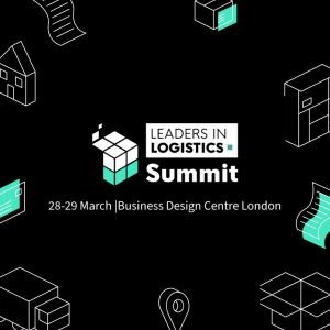 Leaders In Logistics Summit 2024 | 12-13 March | Business Design Centre, London