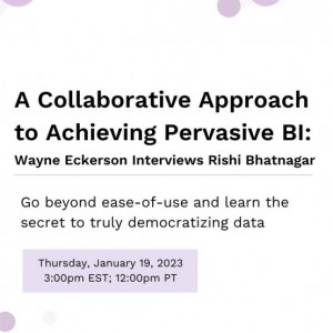 [Webinar] A Collaborative Approach to Achieving Pervasive BI