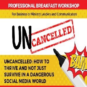Uncancelled: How to Thrive and Not Just Survive in a Dangerous Social Media World (Breakfast)