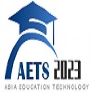 4th Asia Education Technology Symposium(AETS 2023)