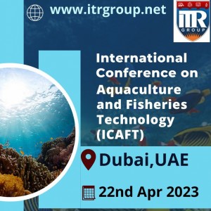 International Conference on Aquaculture and Fisheries Technology(ICAFT)