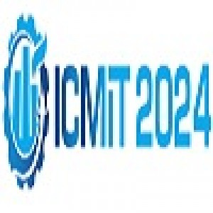 10th International Conference on Manufacturing and Industrial Technologies (ICMIT 2024)