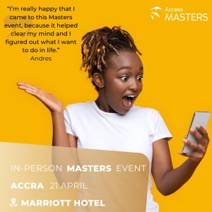 Free Access Masters In-Person Event In Accra On 21 April 