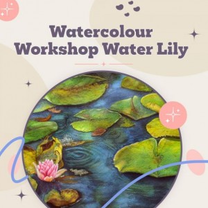 Watercolour Workshop - Water Lily
