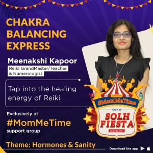 Power of Chakra Balancing by Meenakshi Kapoor | MomMeTime