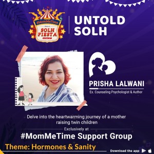 Untold Solh - Prisha Lalwani, A mother raising twin children | MomMeTime