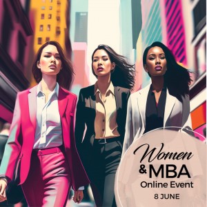 Women & MBA Global Online LIVE Event 