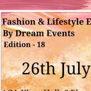 Fashion & Lifestyle Exhibition 2023 by Dream Events 