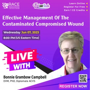 Join Free Webinar: Effective Management of The Contaminated, Compromised Wound