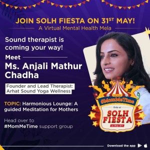 Guided Meditation for Mothers by Anjali Mathur Chadha | Solh Wellness