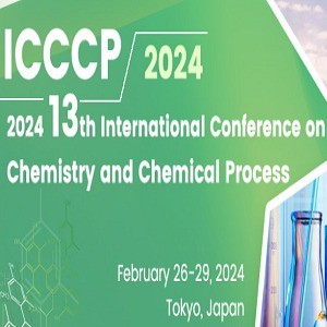 13th International Conference on Chemistry and Chemical Process (ICCCP 2024)