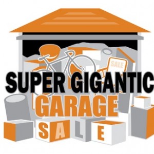 SUPER GIGANTIC GARAGE SALE